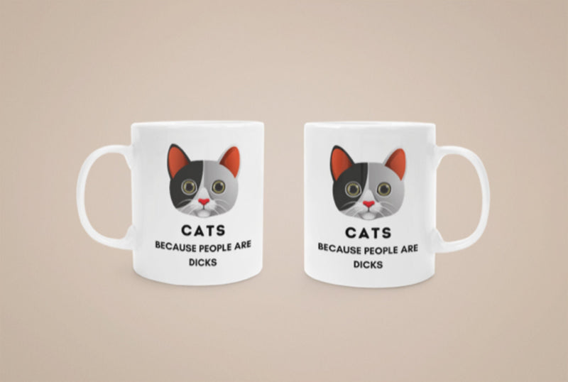 CATS Because People Are Dicks Coffee Mug , Ceramic Cat Coffee Mug 11oz. # 02