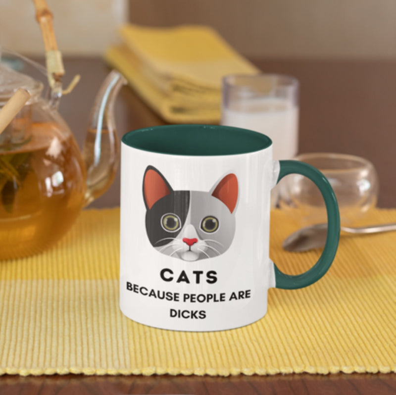 CATS Because People Are Dicks Coffee Mug , Ceramic Cat Coffee Mug 11oz. # 02