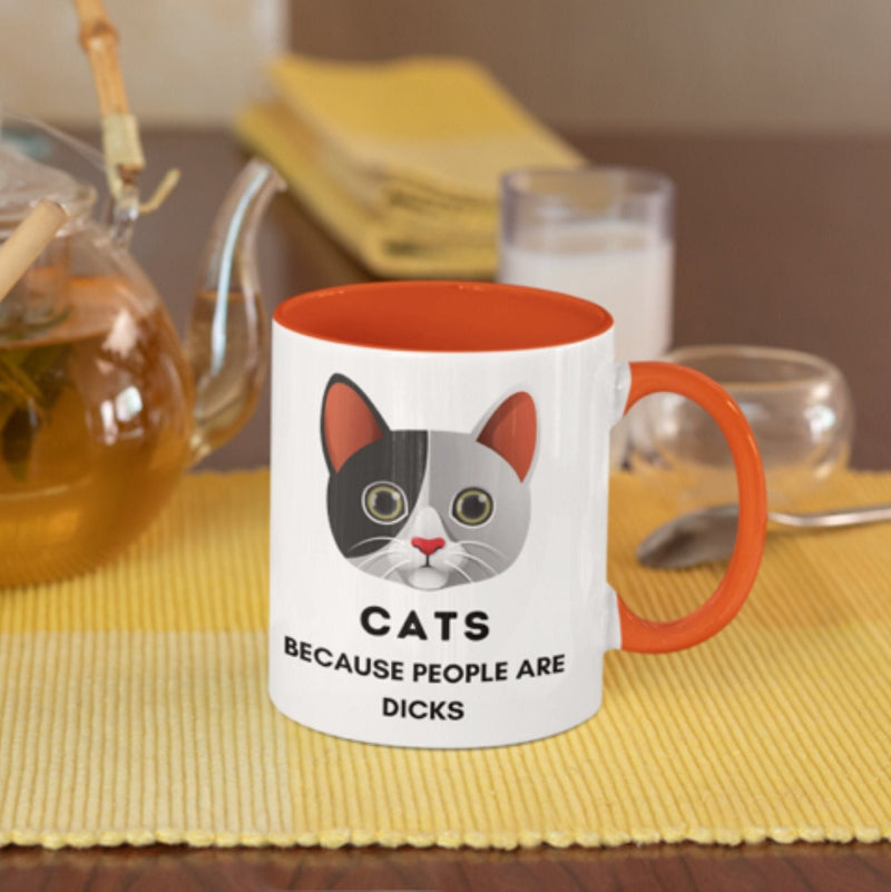 CATS Because People Are Dicks Coffee Mug , Ceramic Cat Coffee Mug 11oz. # 02