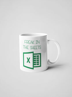 Freak In The Sheets Coffee Mug 11 oz Coffee Mug , Accountant Gift,Excel  Coffee Mug