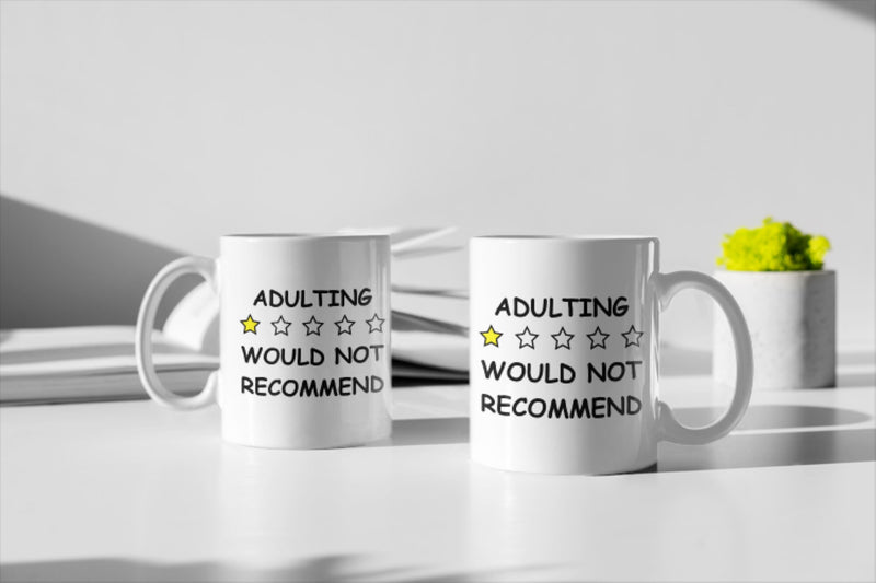 Adulting Would Not Recommend Coffee Mug   11oz  Funny Best Friend Birthday Gift ,perfect gift for friends and colleagues