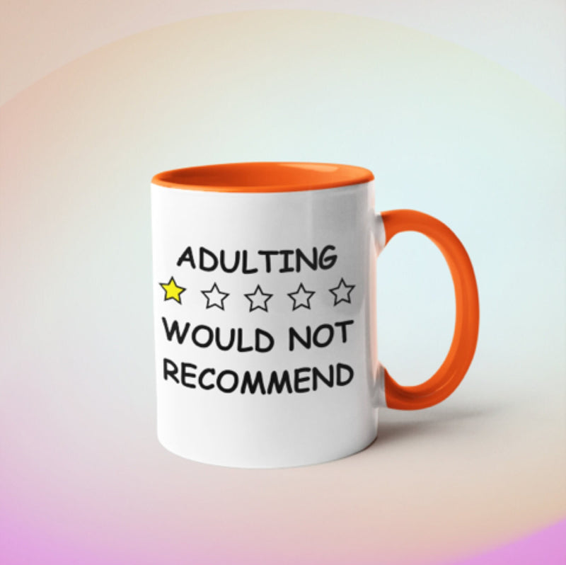 Adulting Would Not Recommend Coffee Mug   11oz  Funny Best Friend Birthday Gift ,perfect gift for friends and colleagues