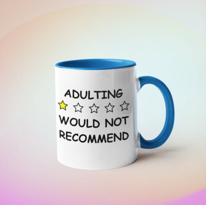 Adulting Would Not Recommend Coffee Mug   11oz  Funny Best Friend Birthday Gift ,perfect gift for friends and colleagues