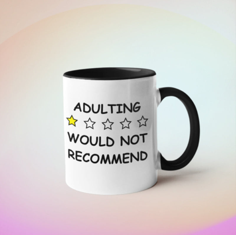 Adulting Would Not Recommend Coffee Mug   11oz  Funny Best Friend Birthday Gift ,perfect gift for friends and colleagues