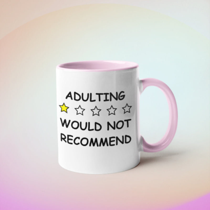 Adulting Would Not Recommend Coffee Mug   11oz  Funny Best Friend Birthday Gift ,perfect gift for friends and colleagues