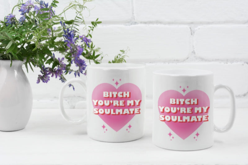 Bitch you’re my soulmate mug Coffee Mug, 11 oz, Gift for Friend, love mug, sister, bestie, friendship